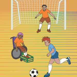 The Best Goal is When Everyone Gets to Play Poster