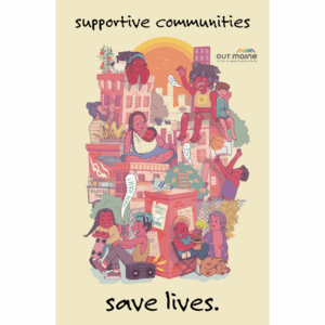 Art Poster 18"x24" Design: Supportive Communities Save Lives - DOWNLOAD