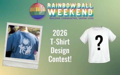Rainbow Ball Weekend 2026 T-Shirt Design Contest!